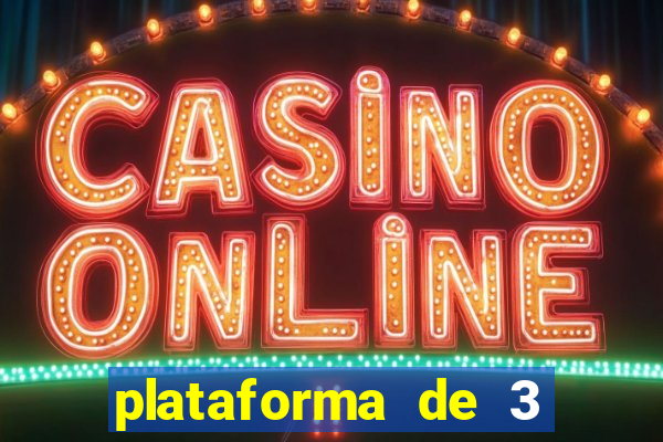plataforma de 3 reais jogo